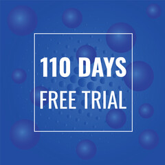 110 day free trial banner design. 110 days free banner background
