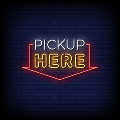 pickup here neon sign vector with brick wall background  © bohlam