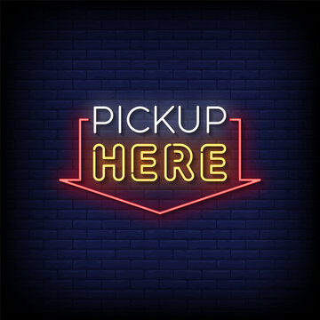 pickup here neon sign vector with brick wall background 