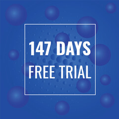 147 day free trial banner design. 147 days free banner background
