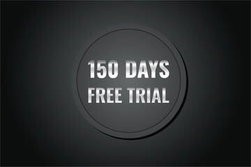 150 day free trial banner design. 150 days free banner background
