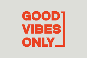 Good Vibes Only Colorful, wavy, Red, Rainbow, cool, Slogan typography for t-shirt. This design can be used on T-Shirts, Mugs, Bags, mini sign, Poster Cards and much more.