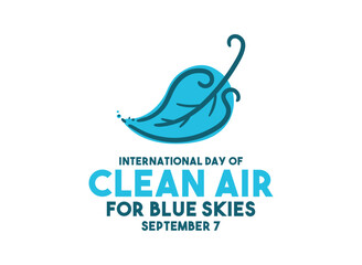 International Clean Air For Blue Skies. September 7. White background. Abstract leaf icon.