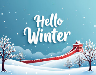 Winters blue background featuring 'Hello Winter trees covered in snow, and the Great Wall of China.