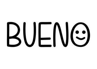 Logo con palabra en texto manuscrito Bueno en español con símbolo emoticono alegre en lugar de letra O