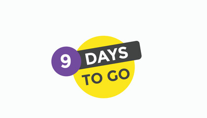 9 days to go Countdown number banner templates. time icon. Vector Illustration 

