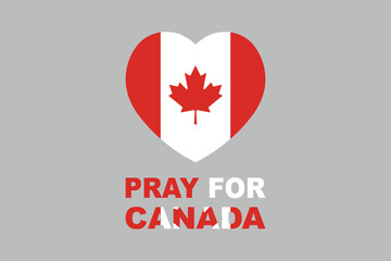 Pray for Canada Word with heart shape, The Flag of Canada, Vector illustration, Canada National Flag Vector Illustration, Canada leaf, Maple leaf vector illustration
