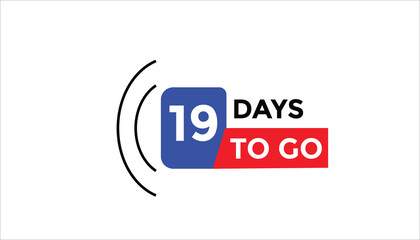 19 days to go Countdown number banner templates. time icon. Vector Illustration 
