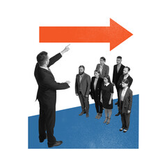 Poster. Contemporary art collage. Leader points forward while group listens, symbolizing direction...