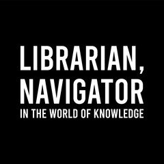 Simple Typography Librarian Navigator In The World Of Knowledge With A Black Background