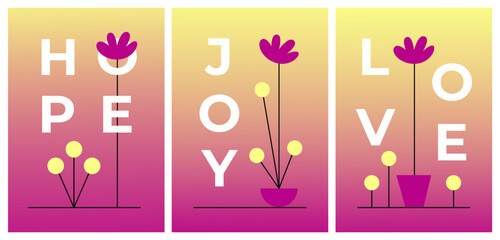 Templates of postcards with text "JOY", "HOPE", "LOVE". Flat illustrations with flowers, plants, leaves. Set of Floral and botanical patterns. Flat vector illustration.