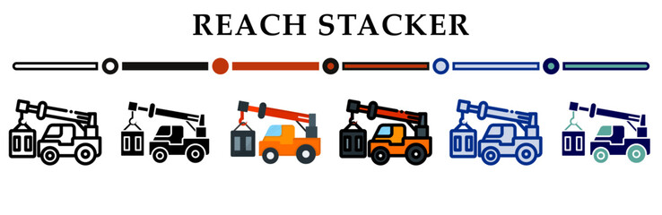 Reach stacker icons set. 6 Various styles. For sign, symbol, element, presentation, infographic or web graphics. Vector Illustration.
