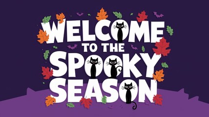 Welcome to the Spooky Season