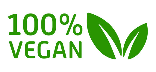 Fototapeta premium 100 percent Vegan label. Lifestyle, sticker, friendly, cruelty free, leaf, leaves, vegetables, green, vegetarian, veggie, animal products refusal, planet, kindness, respect all life, peace, clean fuel