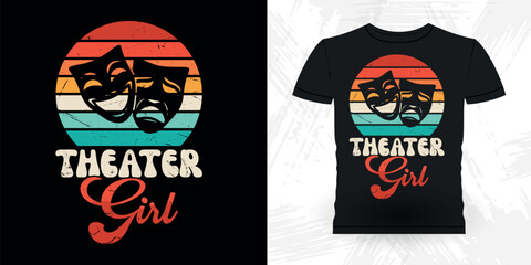 Theater Girl Funny Theater Director Retro Vintage Theater T-shirt Design