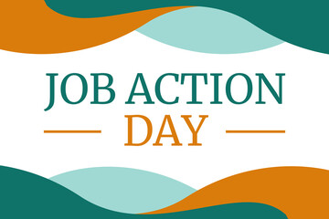 Job Action Day Raising Awareness About Workers' Rights, Advocating for Fair Labor Practices, and Supporting Employment and Workplace Equality