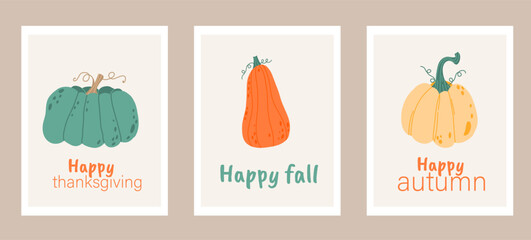 Happy Thanksgiving and the beginning of autumn neutral greeting cards set with one pumpkins and lettering. Modern fall holiday background set vector illustration. Fall decorative posters.