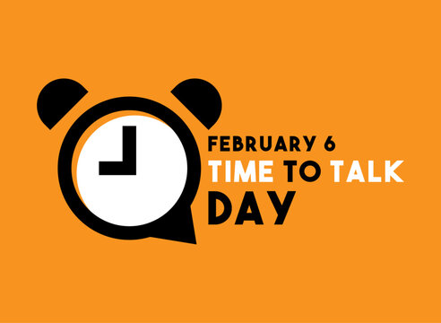 Time to Talk Day. February 6. 