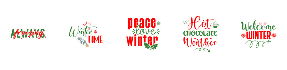 Fototapeta premium Cute Winter Bundle Typographic Emblems, Quotes Bundle Vector Illustration for Magazine, Vouchers, Greeting Card