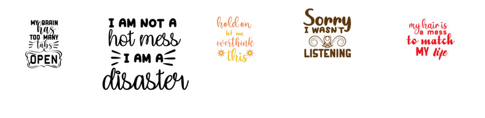 Decorative Funny And Sarcastic Sayings Typography, Inscriptions Set Vector Illustration for Advertisement, Infographic, Decal