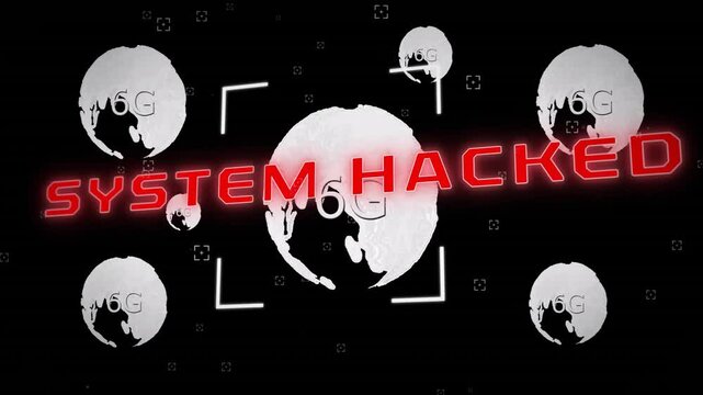 System Hacked text animation over multiple 6G network symbols on black background - Powered by Adobe