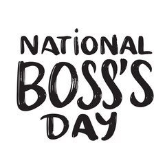 National Boss's Day text lettering. Hand drawn vector art.