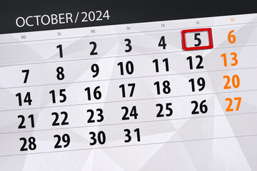 Fototapeta premium Calendar 2024, deadline, day, month, page, organizer, date, October, saturday, number 5