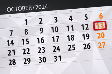 Fototapeta premium Calendar 2024, deadline, day, month, page, organizer, date, October, sunday, number 13
