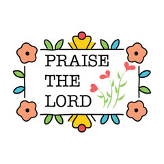 Fototapeta premium Praise the Lord
