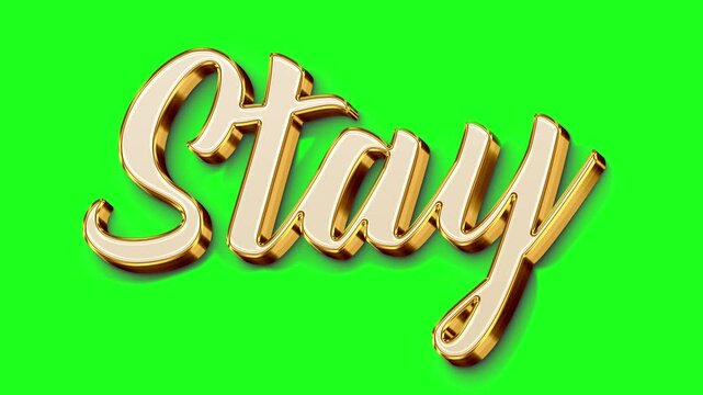 Stay 3D editable text effect Insolated Green Screen