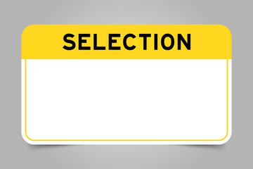 Label banner that have yellow headline with word selection and white copy space, on gray background