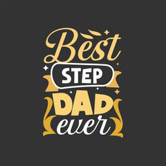 Best dad ever typography t shirt design template print