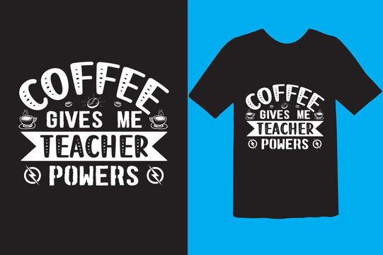 Typography custom coffee t shirt design ,motivational typography t-shirt design, Positive quotes t-shirt design, Coffee SVG t shirt design.