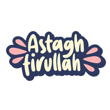 Positive Moslem Quote, Astagfirullah