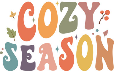 Groovy Cozy Season Text illustration,  fall winter shirt lettering vector design