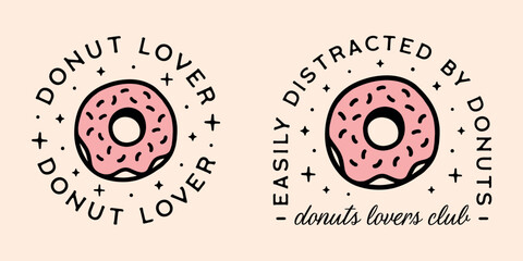 Donut lover club easily distracted by donuts funny quotes badge sticker logo shirt design bundle pack. Retro celestial pink aesthetic cute kawaii illustration gift for foodie girl print cut file.