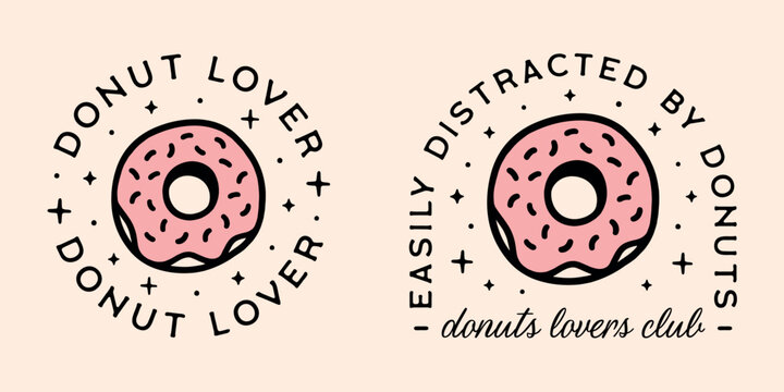 Donut lover club easily distracted by donuts funny quotes badge sticker logo shirt design bundle pack. Retro celestial pink aesthetic cute kawaii illustration gift for foodie girl print cut file.