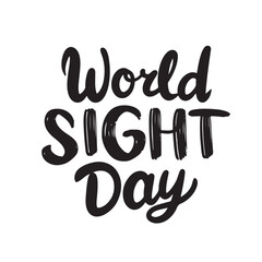 World Sight Day text lettering. Hand drawn vector art.