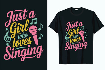 just a girl who loves singing  t-shirt DESIGN VECTOR 1.eps