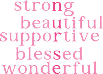 strong beautiful supportive blessed wonderful