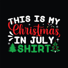 This Is My Christmas In July Shirt SVG