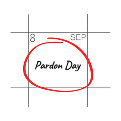 Obraz premium Pardon Day, September 8, - calendar date.
