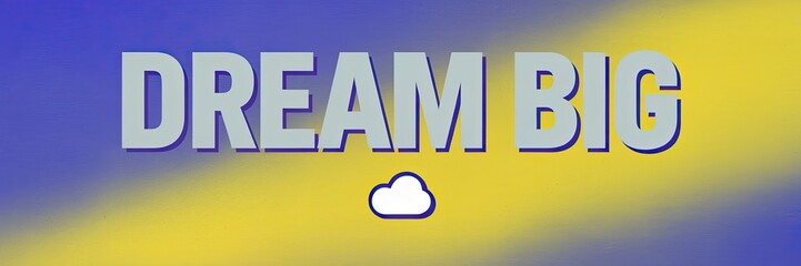 Inspiring Quote: Dream Big with Colorful Background