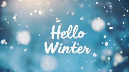 A blue winter background with the words Hello Winter in white lettering.