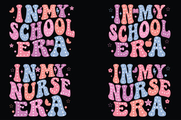 In My School Era, In My Nurse Era wavy designs © sujon1638