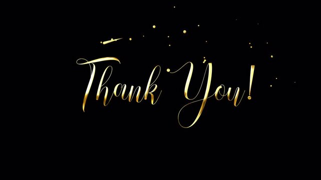 Thank you animation in gold color. Handwriting Animated text is Suitable for Celebrations, Wishes, Events, Messages, holidays, and festivals. Transparent background. Alpha Channel.