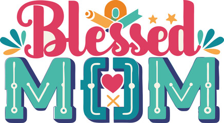 Blessed MOM typography sublimation t shirt design and clip art 