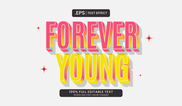 Design editable text effect forever young