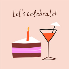 Happy birthday postcard design. Festive greeting card with sweet cake and candle, party cocktail, drink in wineglass. Modern holiday celebration, square background. Colored flat vector illustration