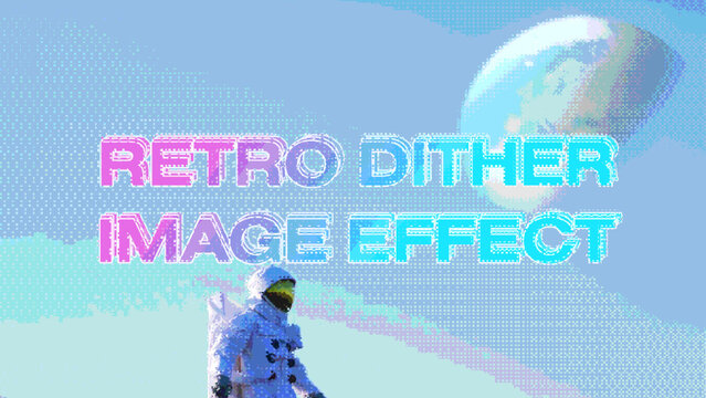 Retro Dither Image Effect